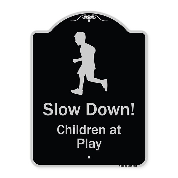 Designer Series-Slow Down Children Play Black & Silver Heavy-Gauge Aluminum, 24" x 18", BS-1824-9891